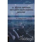 21.yüzyıl Işığında Devletin Ekonomideki Rolleri - Orhan Cengiz