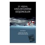 21. Yüzyıl Krizleri Üzerine Düşünceler - Esra Çetinöz