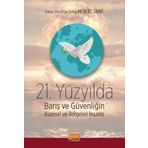 21. Yüzyılda Barış ve Güvenliğin Küresel ve Bölgesel İnşası Nobel Bilimsel Eserler