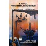 21. Yüzyılda Petrol ve Doğal Gaz Mühendisliği - Kolektif