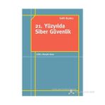 21. Yüzyılda Siber Güvenlik - Salih Bıçakçı