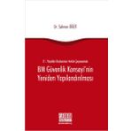 21. Yüzyılda Uluslararası Hukuk Çerçevesinde Bm Güvenlik Konseyinin Yeniden Yapılandırılması
