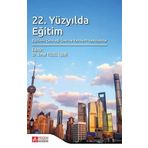 22. Yüzyılda Eğitim Eğitimin Geleceği Üzerine Karma Projeksiyonlar - Pegem Yayınları