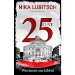 25 Cent - Was kostet ein Leben?: Psychothriller