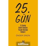 25.Gün: 25 Günde Kendi Kendine Yaşam Koçluğu Rehberi- Önder Ergin