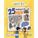 25 Muhteşem İyilik - Eğlenceli Tarih