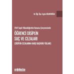 2547 sayılı Yükseköğretim Kanunu Çerçevesinde Öğrenci Disiplin Suç ve Cezaları (Disiplin Cezalarına Karşı Başvuru Yolları)