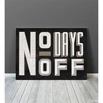 2645 Sanat Kanvas Tablo Motivasyon No Days Off Ev ve Duvar Dekorasyon-40 x 60 Cm