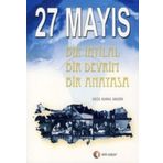 27 MAYIS BIR İHTİLAL BIR DEVRIM BIR ANAYASA - SEÇİL KARAL AKGÜN