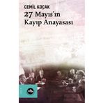 27 Mayıs'ın Kayıp Anayasası - Cemil Koçak