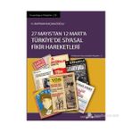 27 Mayıs'tan 12 Mart'a Türkıye'de Siyasal Fikir Hareketleri - H. Bayram Kaçmazoğlu