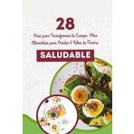 28 Días para Transformar tu Cuerpo: Pierde Peso Rápido y Saludable: El Plan Keto Definitivo para Perder 9 Kilos Sin Sufrir: Recetas, Consejos y Resultados Garantizados