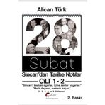 28 Şubat - Sincan'dan Tarihe Notlar Cilt 1-2