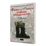 28 Şubat ve 17 Aralık Sürecinin Ekonomi Politiği - Mehmet Dikkaya