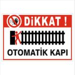 2Mak Reklam 5 mm Dekota (Forex) Üzerine Uv Baskı Dikkat Otomatik Kapı Uyarı Levhası 40X60 cm