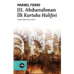 3. Abdurrahman - İlk Kurtuba Halifesi Vakıfbank Kültür Yayınları