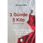 3 Günde 5 Kilo Şok Diyetler Kitabı Femme Fatale