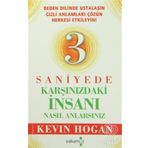3 Saniyede Karşınızdaki İnsanı Nasıl Anlarsınız? - Kevin Hogan