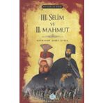 3. Selim ve 2. Mahmut - Padişahlar Serisi - Ahmet Seyrek