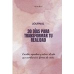 30 dias para transformar tu realidad