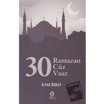 30 Ramazan - 30 Cüz - 30 Vaaz