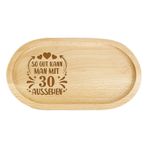 30. yaş doğum günü hediyesi, erkek ve kadın için, küçük servis tepsisi, oval ahşap tepsi, orijinal 30. doğum günü hediyesi, anne, eş, kız kardeş, kız arkadaş, teyze, meslektaş için, servis tabağı