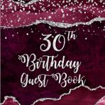 30th Birthday Burgundy Agate Guest Book: Silver Glitter on Burgundy Agate Guest Book with Gift Log