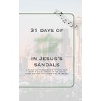 31 days of exploring Seattle in Jesus's sandals: a 31-day devotional bound to move your heart in every corner of the city to share his love with every kind of person (Iron Sharpens Iron)