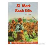 31 Mart Kanlı Gün - Mehmet Hengirmen