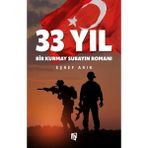 33 Yıl - Bir Kurmay Subayın Romanı