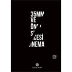 35mm ve Öncesi Sinema - Eldar Bora
