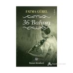 36 Baharı - Fatma Gürel
