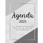365 días de éxito: Agenda 2025 con planificación diaria, semanal y mensual: Construye tu mejor versión en 2025 con esta poderosa herramienta de organización