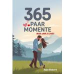 365 Paar Momente - unser Jahr zu zweit: 365 Impulse und Ideen zur Vertiefung der Partnerschaft