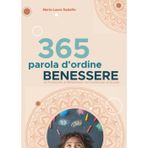 365 parola d'ordine benessere. Un protocollo di mindfulness curriculare per la scuola