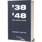38-48 Son Büyük Savaş Mehmet Saltık