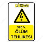 380 V Ölüm Tehlikesi Levhası