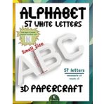 3D PAPERCRAFT ALPHABET 57 WHITE SMALL LETTERS: 3D origami templates to cut out and assemble | Paper decoration | 4,5 Inch / 11 cm | A-Z Letters | DIY ... | 3D model paper DIY | Letter templates