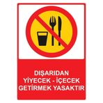 3M Dışarıdan Yiyecek İçecek Getirmek Yasaktır Uyarı Levhası