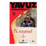 4. Murad 1. Cilt - Yavuz Bahadıroğlu Nesil Yayınları
