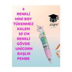4 RENKLİ MİNİ BOY TÜKENMEZ KALEM 10 CM RENKLİ GÖVDE UNİCORN BAŞLIK