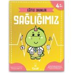 4+ Yaş Eğitici Oyunlar - Sağlığımız - Okul Öncesi Çocuk Gelişim Eğlenceli Etkinlik Kitabı