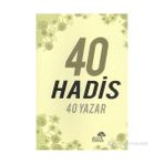 40 HADIS 40 YAZAR - NURETTIN DURMAN