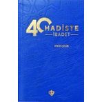 40 Hadiste İbadet - Türkiye Diyanet Vakfı Yayınları