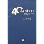40 Hadiste İyilik - M.Fatih Tunç