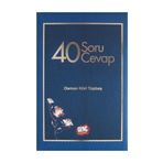 40 SORU 40 CEVAP - OSMAN NURI TOPBAŞ