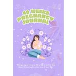 40 Weeks of Joy: A Weekly Pregnancy Journal and Diary for First-Time Moms – Capture Every Moment from Bump to Baby
