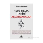 4000 Yıllık Tarihi Aldatmacalar - Gerald Messadie