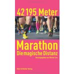 42 195 Meter Marathon: Die magische Distanz