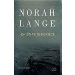 45 Gün ve 30 Denizci Norah Lange
